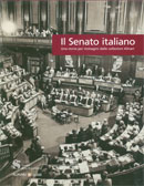 Il Senato italiano. Una storia per immagini dalle collezioni Alinari