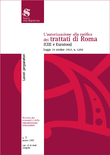 L'autorizzazione alla ratifica dei trattati di Roma (CEE e Euratom) - Legge 14 ottobre 1957, n. 1203