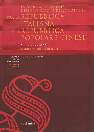 La normalizzazione delle relazioni diplomatiche tra la Repubblica Italiana e la Repubblica Popolare Cinese