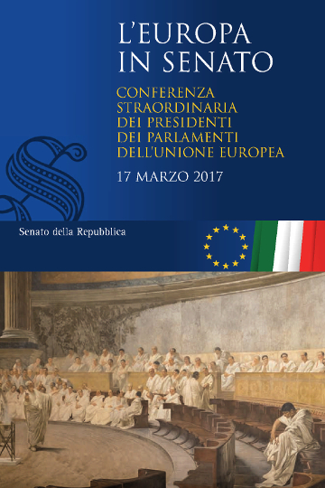 L'Europa in Senato. Conferenza straordinaria dei Presidenti dei Parlamenti dell'Unione europea, 17 marzo 2017