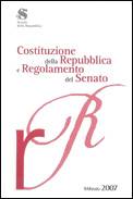 Costituzione della Repubblica e Regolamento del Senato