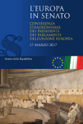 L'Europa in Senato. Conferenza straordinaria dei Presidenti dei Parlamenti dell'Unione europea, 17 marzo 2017