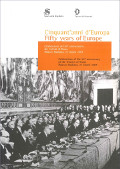 Fifty years of Europe. Cinquant'anni d'Europa. 50° anniversario dei trattati di Roma. Palazzo Madama, 23 marzo 2007